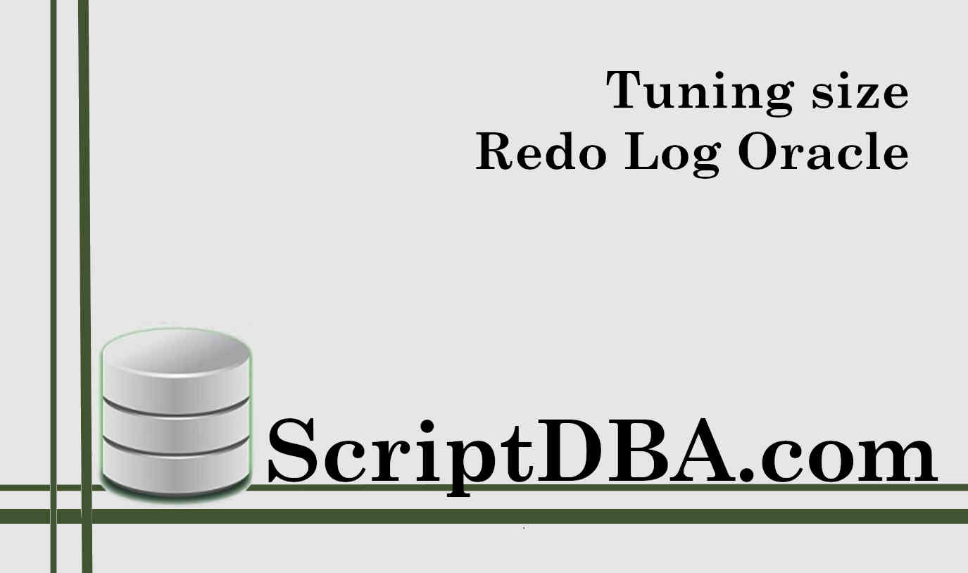 Tuning size Redo Log Oracle