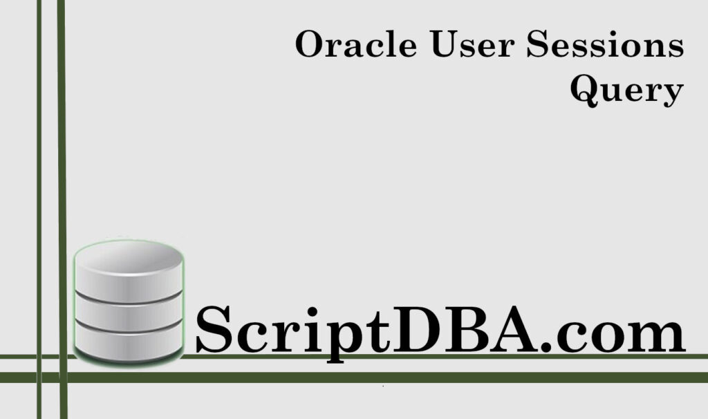 Oracle User Sessions Query